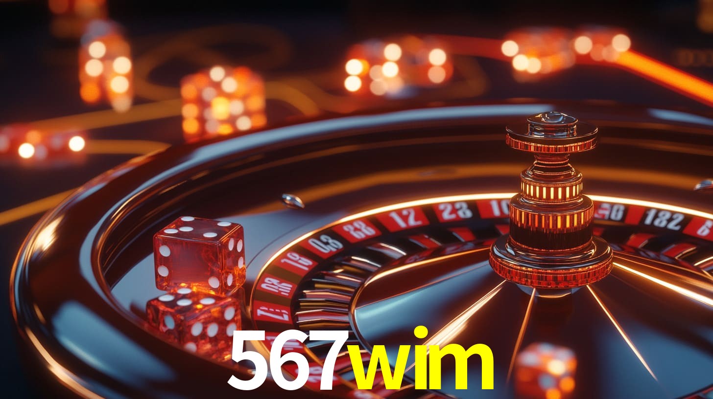 567wim: A Experiência de Casino com Jogos de Mesa ao Vivo