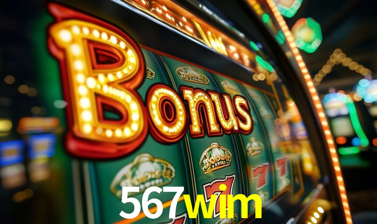 Jogos com bônus e suporte 24h na 567wim